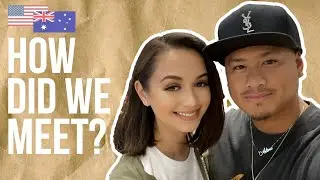 HOW WE MET | 10,000 MILES APART | LONG DISTANCE RELATIONSHIP 🇺🇸❤️🇦🇺