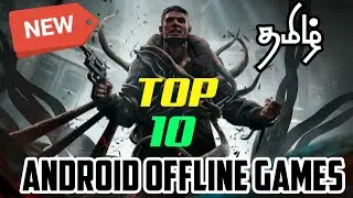TOP 10 OFFLINE ANDROID GAMES TAMIL 2020 AUGUST
