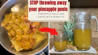 What are pineapple peels good for?| Pineapple peels juice benefits will amaze you