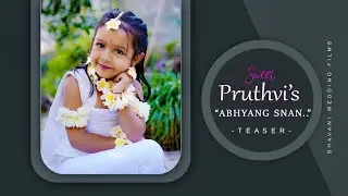 II ABHYANGSNAN TEASER II CUTE PRUTVI SARDAR II BHAVANI WEDDING FILMS YAVATMAL II