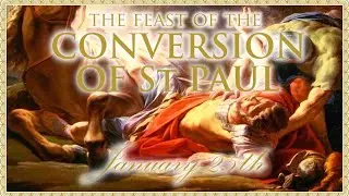 The Daily Mass: The Conversion of St Paul