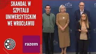 [Razem]: Skandal w Szpitalu Uniwersyteckim we Wrocławiu