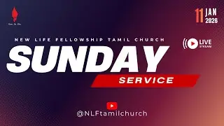 🔴Live - Sunday Service (Tamil) | NLF K.R. Puram Tamil Church | 11 Jan 2026