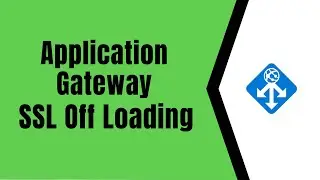 Azure Application gateway SSL offloading