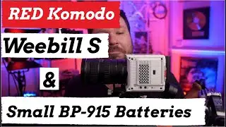 Using BP 915 small batteries on RED Komodo with Weebill S and Tokina 11-16