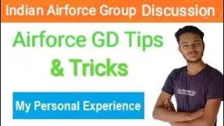 How To Crack Airforce Group Discussion ll Airforce GD Tips & Tricks ll Manjeet Singh