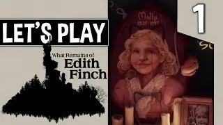 What Remains of Edith Finch | Ep. #01 | Molly Eats Toothpaste