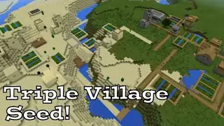 MASSIVE TRIPLE VILLAGE SEED IN MINECRAFT PE!!