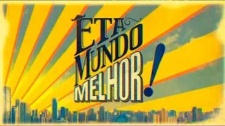 Êta Mundo Melhor : a abertura da sua nova novela das 6! 🧡✨ | TV Globo
