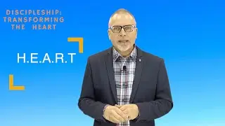 Transforming the Heart - Pastor Anthony J. Does