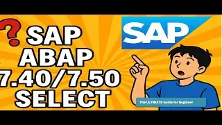 SAP ABAP 7.40/7.50 SELECT
