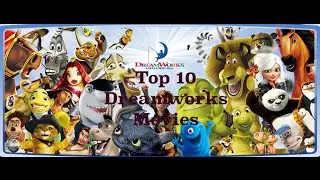 Top 10 Dreamworks Movies