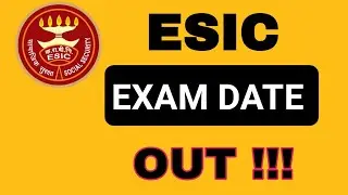 ESIC Exam Date 2022 Out 😍