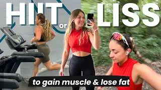 Cardio to Build Muscle & Lose Fat (HIIT vs LISS training)