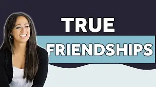 5 Hard Truths About Friendships! | Relationship Advice & Friendship