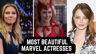 Top 10 Most Beautiful Marvel Actress in The World 2024.