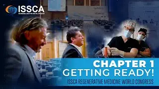 Chapter 1: Getting Ready! │ ISSCA REGENERATIVE MEDICINE WORLD CONGRESS 2022