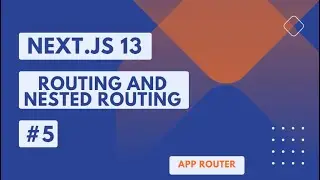 NEXT.JS 13  TUTORIAL #5 ROUTING AND NESTED ROUTING   #nextjs #nextjstutorial #nextjs13