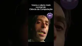 Aluno mais normal de ciência da computação 
