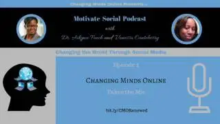 Motivate Social Podcast - Episode 2: Changing Minds Online
