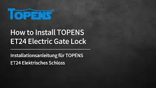 Installationsanleitung f&uuml;r TOPENS ET24 Elektrisches Schloss