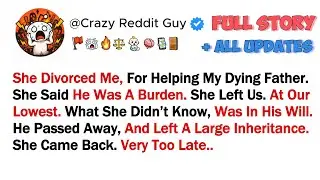 She Divorced Me, For Helping My Dying Father. She Said He Was A Burden. She Left Us. At Our Lowest.