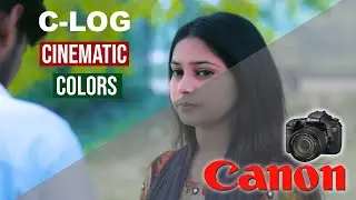 Canon C-LOG Setup Bangladesh | How to Install C-LOG on Any Canon Camera | Raju Ahmmad