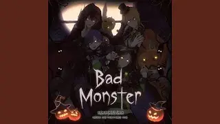 Bad Monster