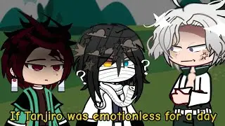 If Tanjiro was emotionless for a day || Gacha Club || Demon Slayer ||