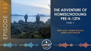 THE ADVENTURE OF HOMESCHOOLING PRE-K-12TH- PART ONE