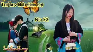 Txoj kev hlub them nqi ntu 22