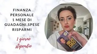FINANZE PERSONALI:un mese di guadagni,risparmi,spese|giorno 1:stipendio!