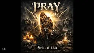 Pray &ndash; Sirius (H.I.M) | Official Visualizer