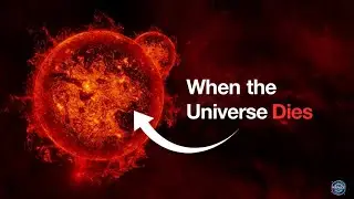 HEAT DEATH: END OF THE UNIVERSE THEORY !! #universe