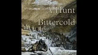 A Hunt Through the Bittercold, Now on Kickstarter