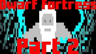 Dwarf fortress - it's australia mate! - part 2 (Jefmajor livestream)