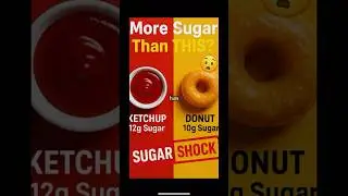 Ketchup vs Donut: Which Has More Sugar? | Hidden Sugar Facts