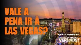 VALE A PENA IR À LAS VEGAS?