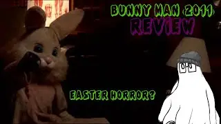 Bunnyman (2011) Review | A Spooky Hippie