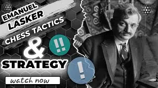 The Best Chess Games of Emanuel Lasker.Emanuel Lasker Chess Tactics & strategy. #emanuellasker