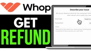 How to Get Refund on Whop 2025 (Correct Way!)