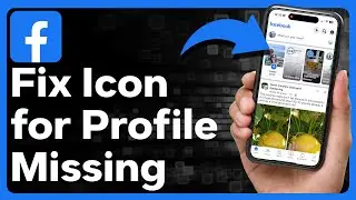 How To Fix Facebook Profile Icon Missing