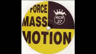 Force Mass Motion - The Pressor (33 RPM)