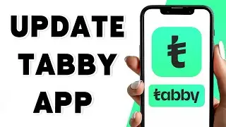 Как обновить приложение Tabby 2025 | Поддерживайте приложение Tabby в актуальном состоянии