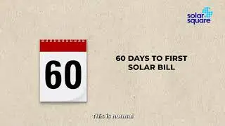 When will you see Solar Savings on your Bill? Here's What to expect and possible reasons for delay!