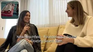 Nina Hirschfeld, founder of Aquasculpt, Floating Sound Bath - Australia