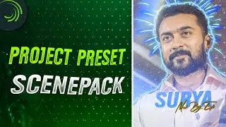 Surya ScenePack And Project File Preset For Editing | Ae Like Efx Preset Alight Motion