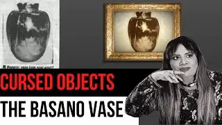 CURSED Objects: The Basano Vase