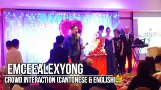 emceeALEXyong Crowd Interaction Cantonese & English