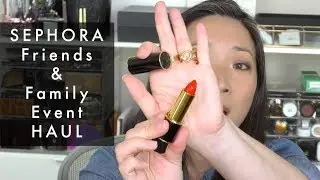 Sephora Friends & Family Haul! | 2017